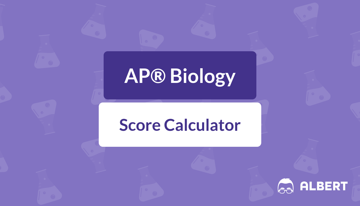 AP Biology Score Calculator Albert Resources