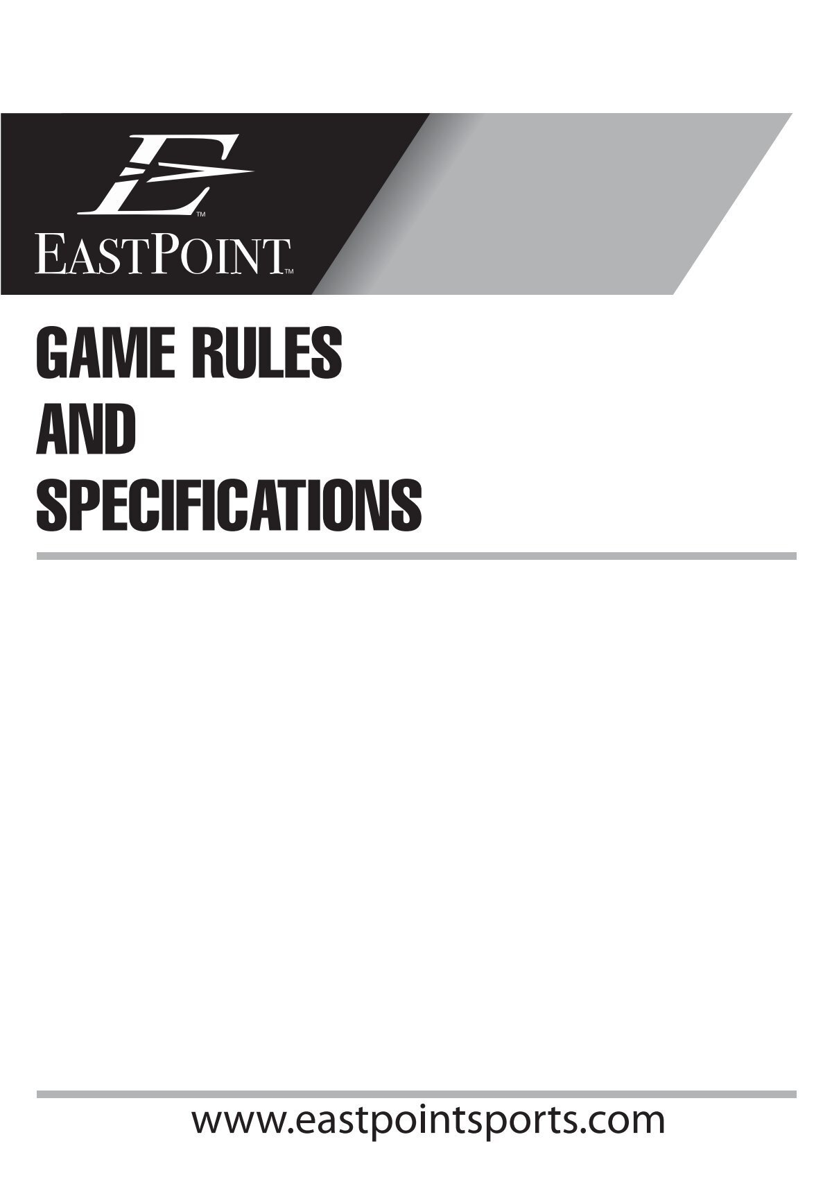 GAME RULES AND SPECIFICATIONS EastPoint Sports